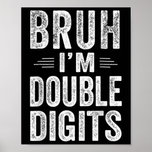 I'm Double Digits 10th Birthday Gifts 10 Year Old  Poster