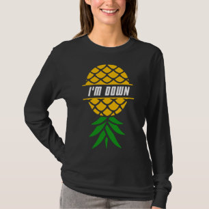 I'm Down Pineapple Tropical Fruit Hawaiian Vacatio T-Shirt