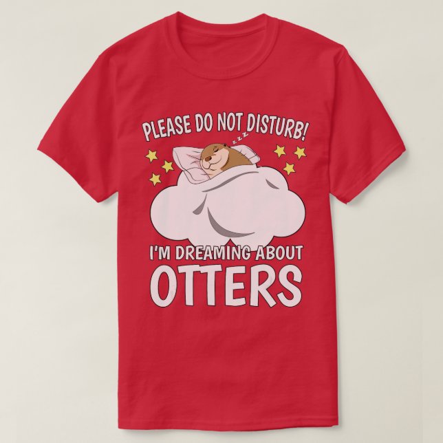 I'm Dreaming About Sleeping  Naps PJ Pajama Sea Ot T-Shirt (Design Front)