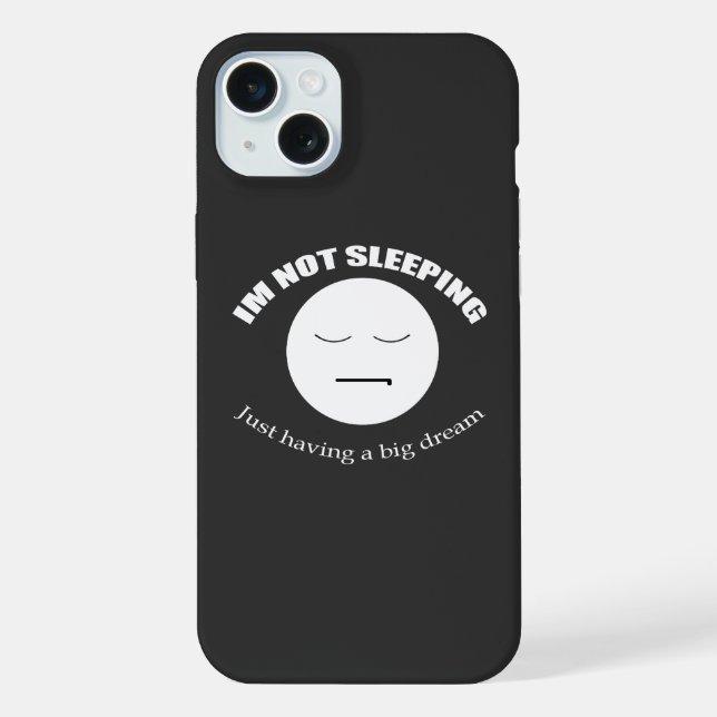 I'm Dreaming Big! iPhone Case (Back)