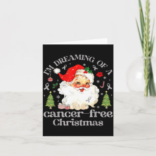 I'm Dreaming Of A Cancer- Christmas Santa Brain Ca Card