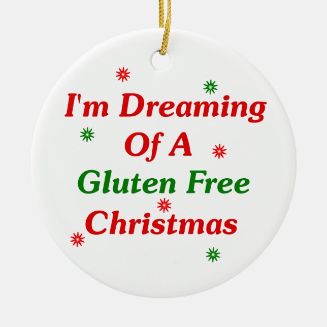 I'm Dreaming Of A Gluten Free Christmas Ceramic Tree Decoration (Front)