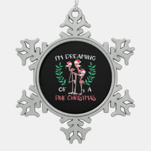 I'm Dreaming Of A Pink Christmas Day Flamingo Xmas Snowflake Pewter Christmas Ornament