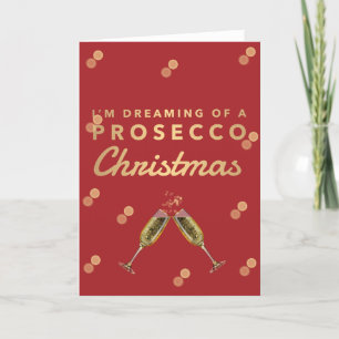 I'm dreaming of a Prosecco Christmas Holiday Card