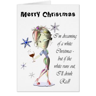 I'm dreaming of a white Christmas, Funny Wine Gift Card