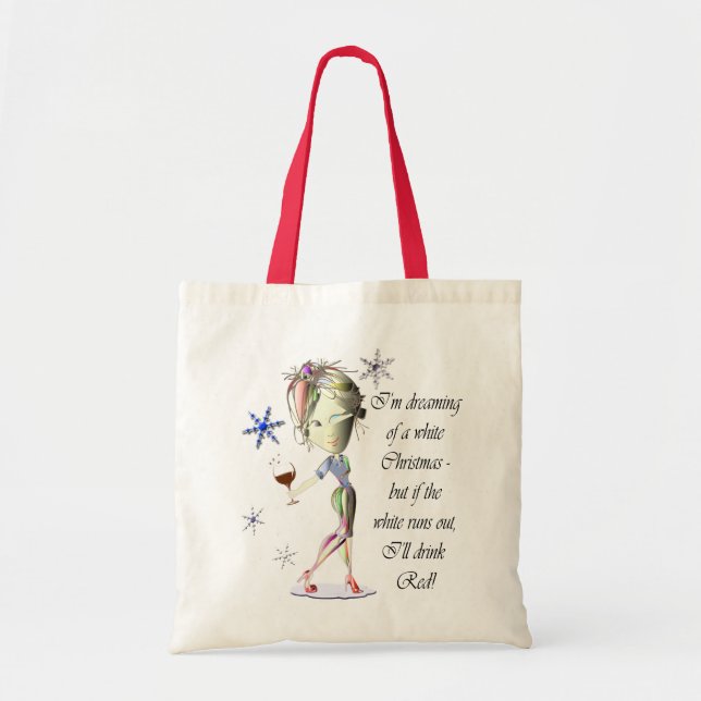 I'm dreaming of a White Christmas, Humorous Gifts Tote Bag (Front)