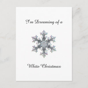 I'm Dreaming of a White Christmas - Snow flake Holiday Postcard