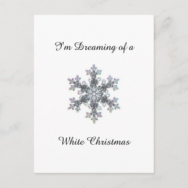 I'm Dreaming of a White Christmas - Snow flake Holiday Postcard (Front)