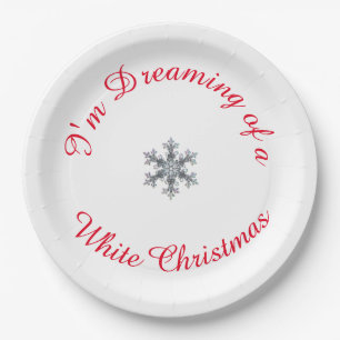 I'm Dreaming of a White Christmas - Snow flake  Paper Plate