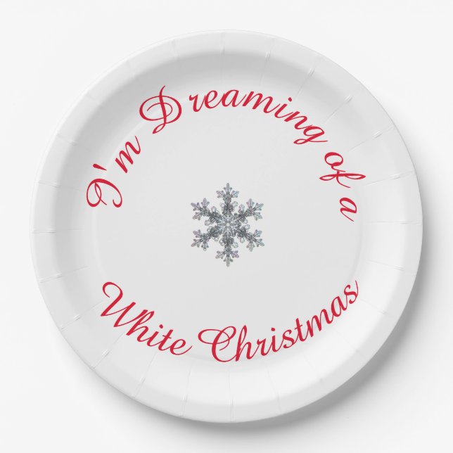 I'm Dreaming of a White Christmas - Snow flake  Paper Plate (Front)