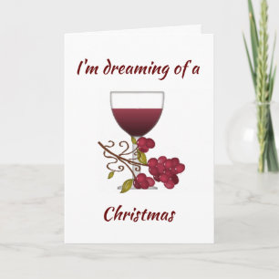 ***I'M DREAMING OF A "WINE" CHRISTMAS*** ADULT CARD