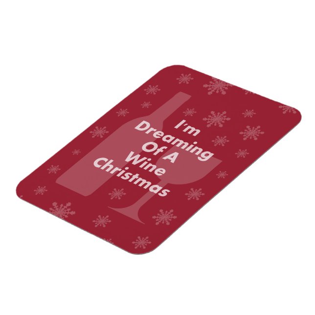 I'm Dreaming Of A Wine Christmas Magnet (Left Side)