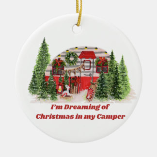 I'm dreaming of Christmas in my Camper on an  Ceramic Tree Decoration