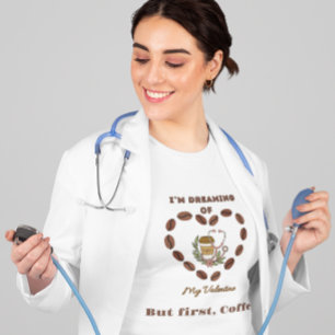 I'm dreaming of my Valentine message T-Shirt