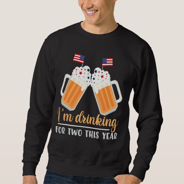 I'm Drinking For Two This Year Pregnancy Sweatshirt (Front)