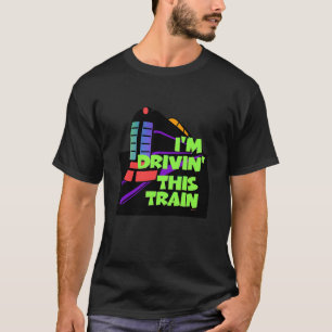 I'm Drivin' This Train Mens Black T-Shirt