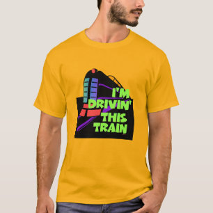 I'm Drivin' This Train Mens Gold T-Shirt