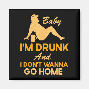 Im Drunk And I Dont W Go Home Dad Bod Beer Magnet