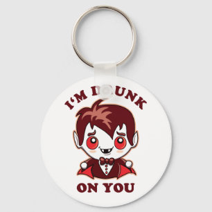 I'm Drunk On You   Cute Vampire Love Declaration Key Ring