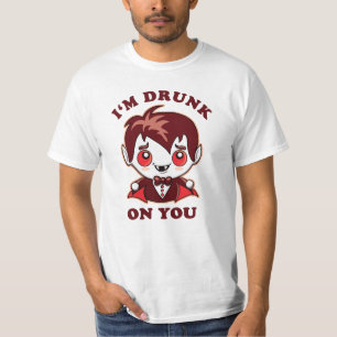 I'm Drunk On You   Cute Vampire Love Declaration T-Shirt