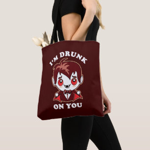 I'm Drunk On You Cute Vampire Love Declaration Tote Bag