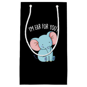 I'm Ear For You Funny Elephant Pun Dark BG Small Gift Bag