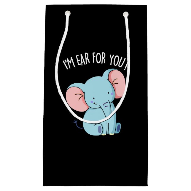 I'm Ear For You Funny Elephant Pun Dark BG Small Gift Bag (Front)