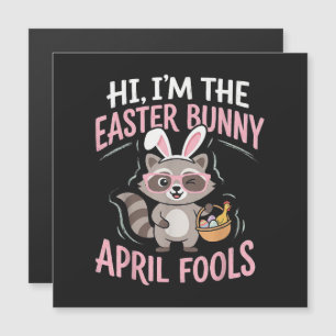 Im Easter Bunny April Fools