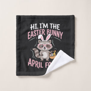 Im Easter Bunny April Fools Wash Cloth
