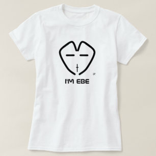I'm EBE T-Shirt