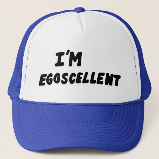 Image of I'm Eggscellent Trucker Hat