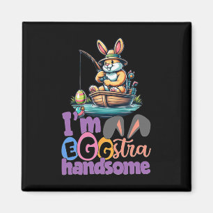 Im Eggstra Handsome Bunny Fishing B Fish Easter Da Magnet