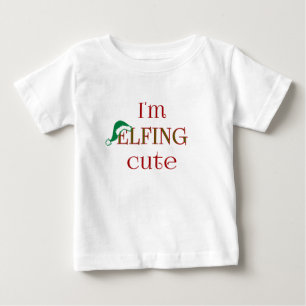 I'm Elfing Cute Fun Holiday T-Shirt
