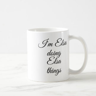 I'm Elsa Doing Elsa Things Funny Birthday Name Gif Coffee Mug