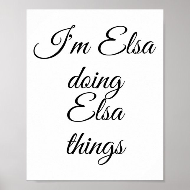 I'm Elsa Doing Elsa Things Funny Birthday Name Gif Poster (Front)