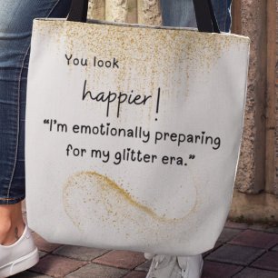 I'm emotionally preparing for my glitter era Tote Bag