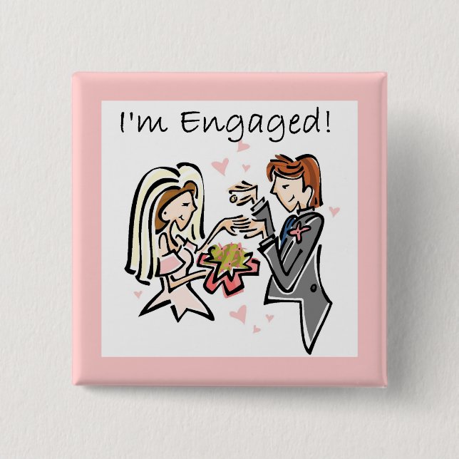 I'm Engaged 15 Cm Square Badge (Front)