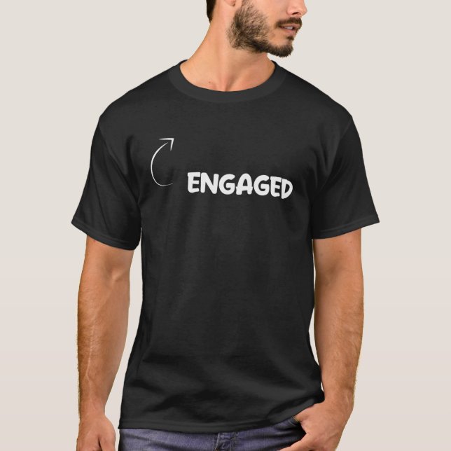 I'm Engaged  Personality Character Reference T-Shirt (Front)