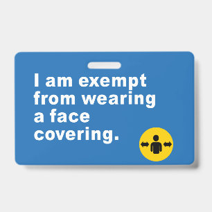 I'm Exempt From Wearing a Face Covering ID Badge