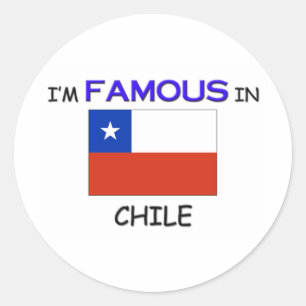 I'm Famous In CHILE Classic Round Sticker