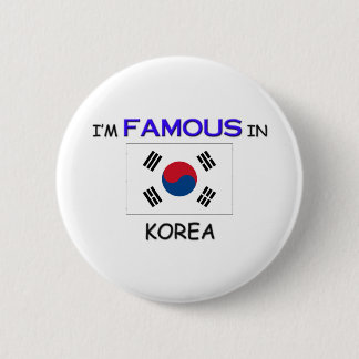 I'm Famous In KOREA 6 Cm Round Badge