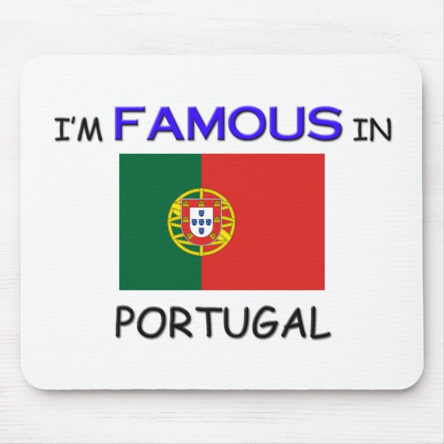 I'm Famous In PORTUGAL Mouse Mat (Front)