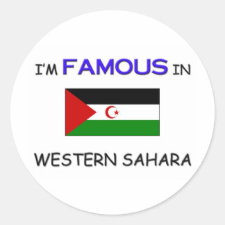 I'm Famous In WESTERN SAHARA Classic Round Sticker