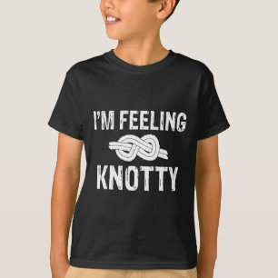 Im Feeling Knotty Tree Rock Climber T-Shirt