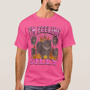 Im Feeling Silly Funny Oia Oia Cat Meme Bootleg Me T-Shirt