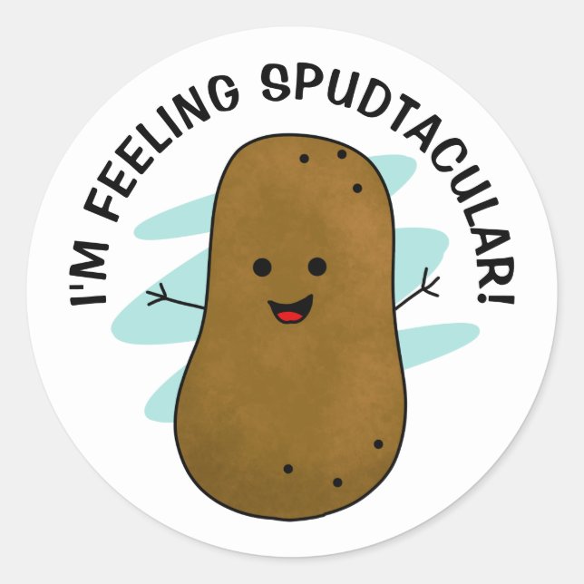 I'm Feeling Spudtacular Potato Classic Round Sticker (Front)