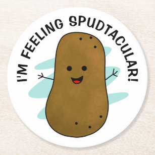 I'm Feeling Spudtacular Potato  Round Paper Coaster