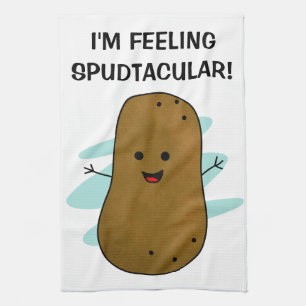 I'm Feeling Spudtacular Potato  Tea Towel