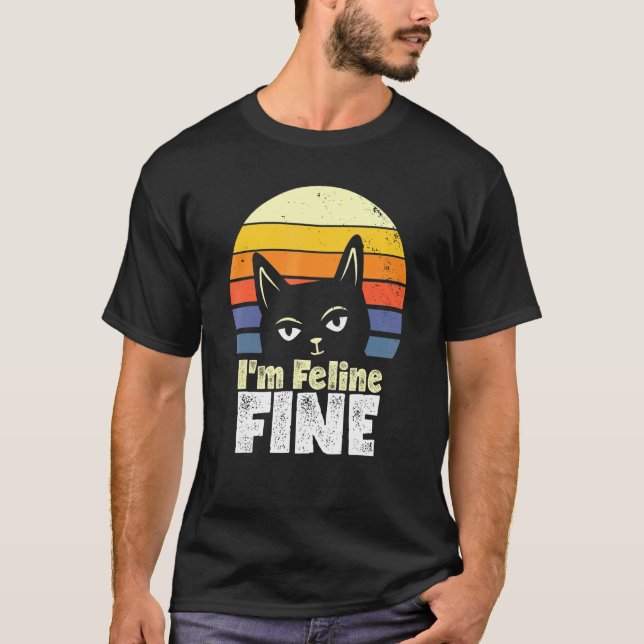 Im Feline Fine Cat Sunset T-Shirt (Front)