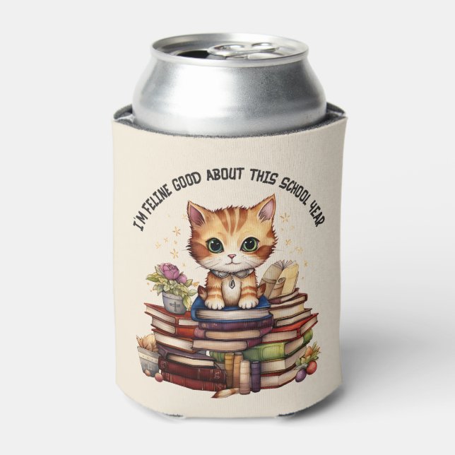 I'm Feline Good About This School Year Can Cooler (Can Front)